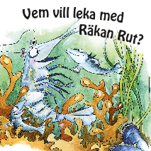 Vem vill leka med Räkan Rut?