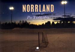 Norrland väggkalender 2016 : Bilder av Po Tidholm