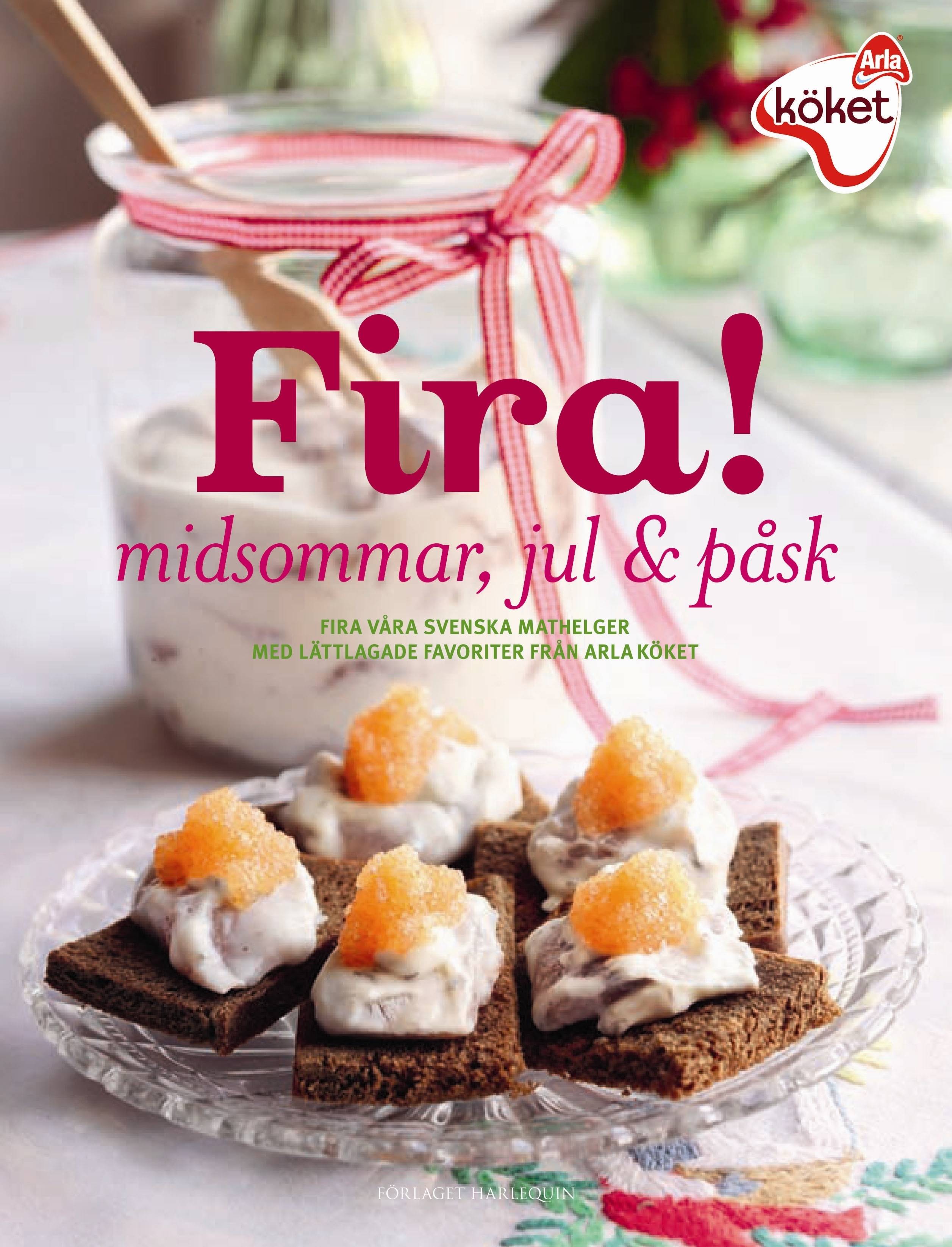 Fira! midsommar, jul & påsk