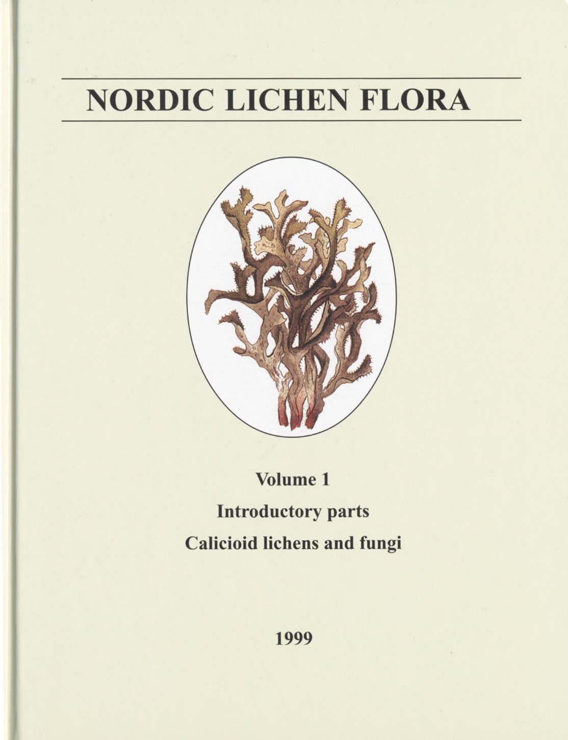Nordic lichen flora. Vol. 1, Introductory parts, calicioid lichens and fungi