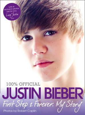 Justin Bieber - First Step 2 Forever, My Story