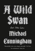 Wild swan - and other tales