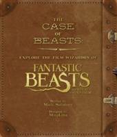 THE CASE OF BEASTS: Explore the Film Wizardry of Fantastic Beasts and Where