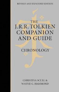 THE J. R. R. TOLKIEN COMPANION AND GUIDE: Volume 1: Chronology [Revised edi