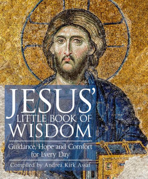 Jesus little book of wisdom - guidance, hope and comfort for every day