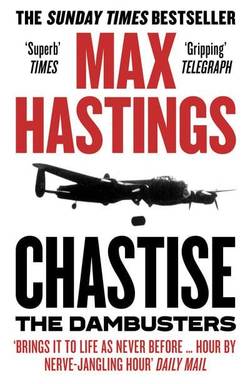 Chastise : The Dambusters Story 1943