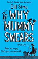 Why Mummy Swears