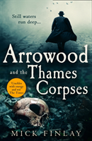 Arrowood and the Thames Corpses