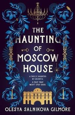 The Haunting of Moscow House
