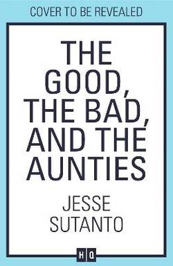 The Good, the Bad, and the Aunties