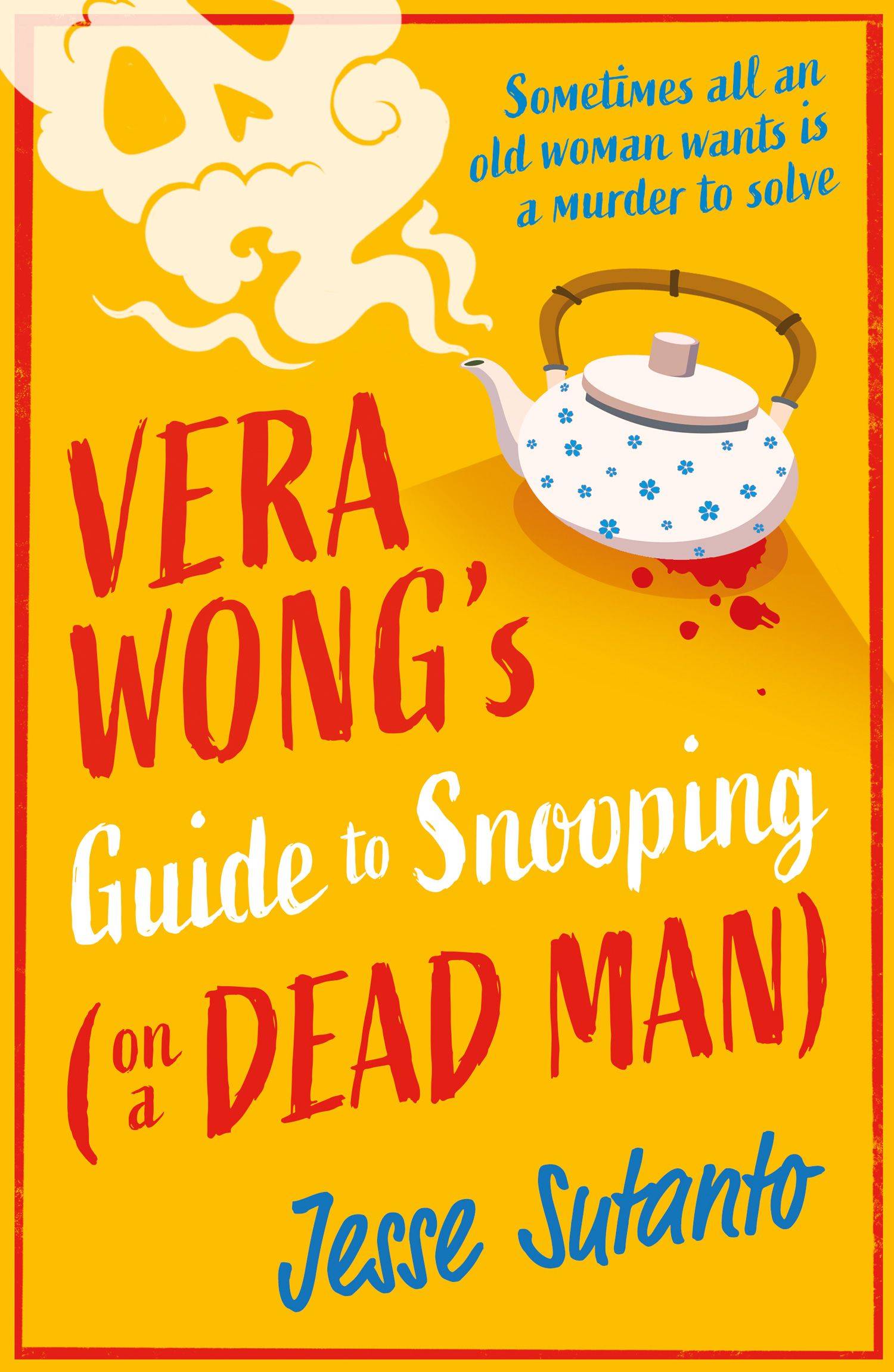 Vera Wong's Guide To Snooping (On A Dead Man)