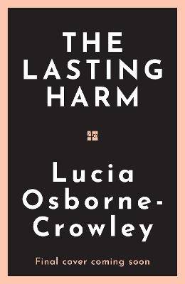 The Lasting Harm