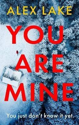 You Are Mine