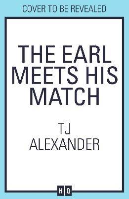 The Earl Meets His Match