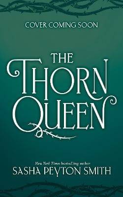 The Thorn Queen