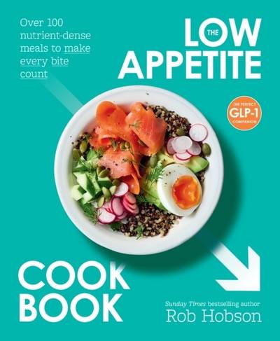 The Low Appetite Cookbook