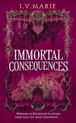 Immortal Consequences