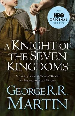 A Knight of the Seven Kingdoms (TV Tie-In)