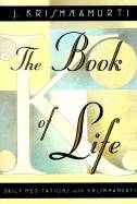 Book Of Life: Daily Meditations With Krishnamurti