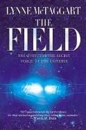 Field (The): The Quest For The Secret Forces Of The Universe