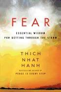 FEAR: Essential Wisdom For Getting Through The Storm (q)