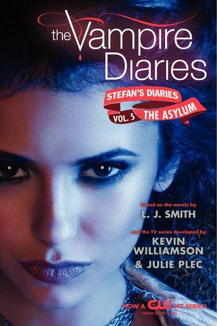 Stefan's Diaries vol 5: Asylum