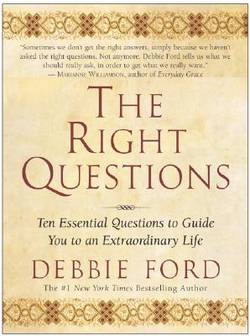 Right questions - ten essential questions to guide you to an extraordinary
