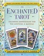 Enchanted tarot - coloring experiences for the mystical and magical