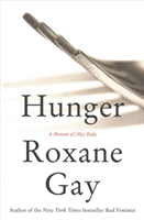 Hunger - a memoir of (my) body