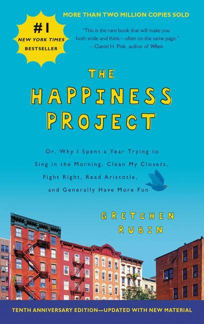 Happiness Project Intl Tenth Anniversary Edition, The