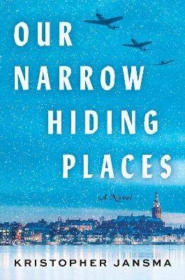 Our Narrow Hiding Places