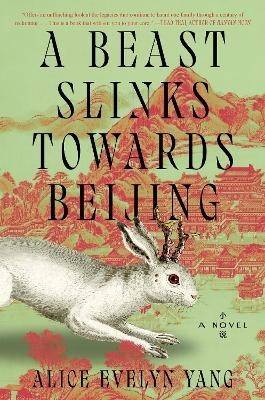 A Beast Slinks Towards Beijing