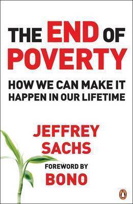 End of poverty - how we can make it happen in our lifetime