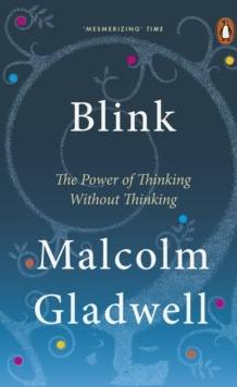 Blink - the power of thinking without thinking