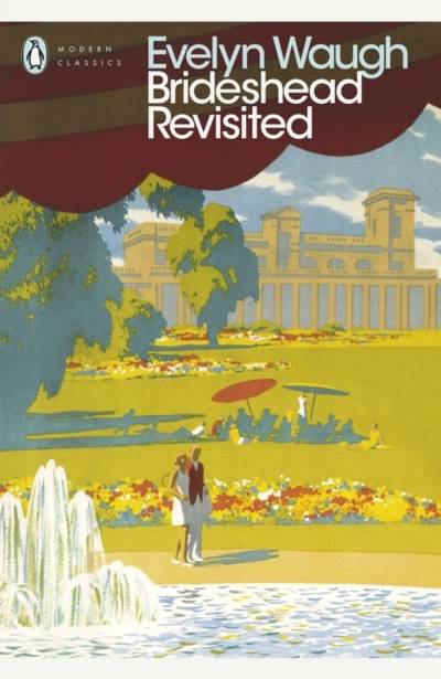 Brideshead Revisited - The Sacred and Profane Memories of Captain Charles R