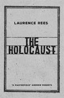 The Holocaust: A New History