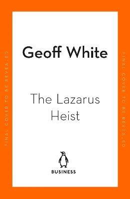 The Lazarus Heist
