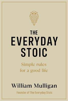 The Everyday Stoic