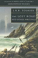 The Lost Road: and other writings