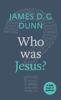 Who was jesus? - a little book of guidance