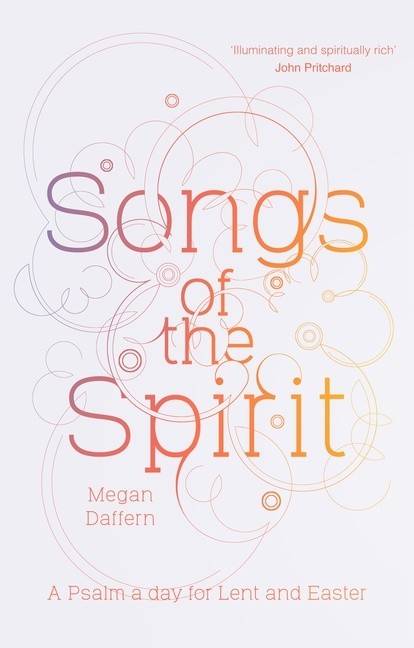 Songs of the spirit - a psalm a day for lent and easter
