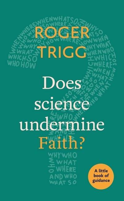 Does science undermine faith? - a little book of guidance