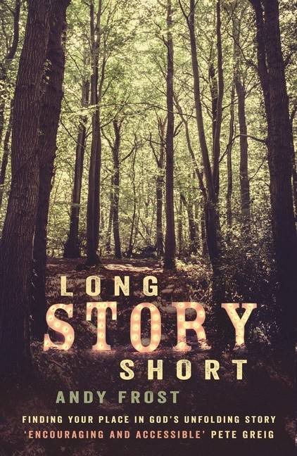 Long story short - finding your place in gods unfolding story