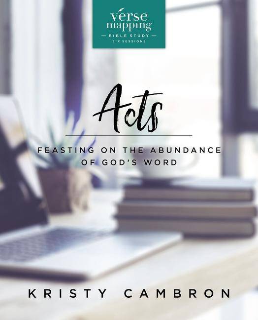 Verse mapping acts - feasting on the abundance of gods word