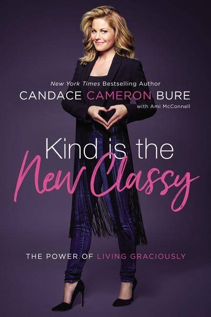 Kind is the new classy - the power of living graciously