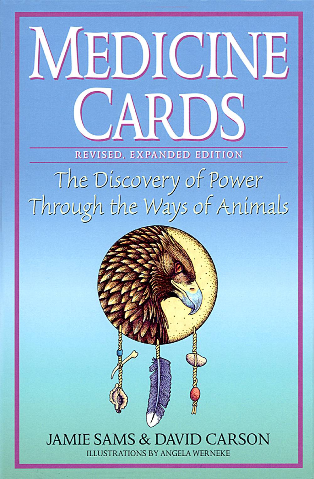 Medicine Cards: The Discovery Of Power Through The Way Of Th