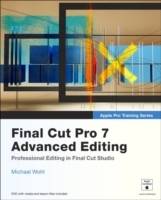 Apple Pro Training Series:Final Cut Pro 7 Advanced Editing