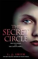 Secret Circle, Vol 1: The Initiation and The Captive Part I