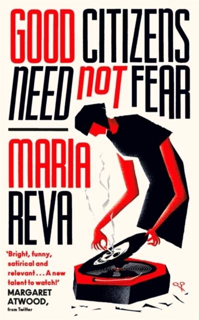 Good Citizens Need Not Fear - 'Bright, funny, satirical and relevant' Marga