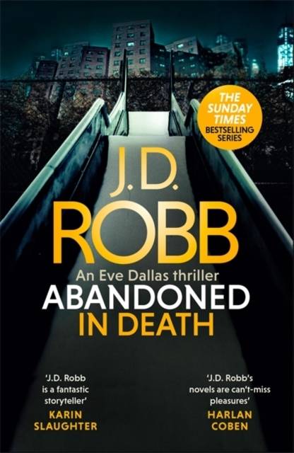 Abandoned in Death: An Eve Dallas thriller (In Death 54)